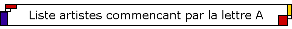 Liste artistes commencant par la lettre A