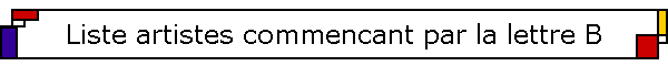 Liste artistes commencant par la lettre B