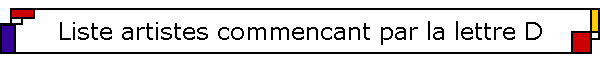 Liste artistes commencant par la lettre D