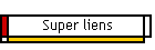 Super liens